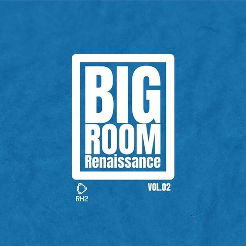 Various Artists-Big Room Renaissance, Vol. 2