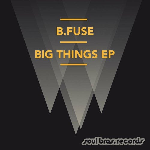 B.Fuse-Big Things EP