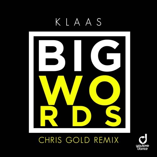 Klaas, Chris Gold-Big Words (Chris Gold Remix)