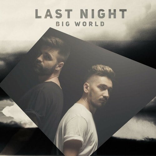 Last Night-Big World (By Fly Records)