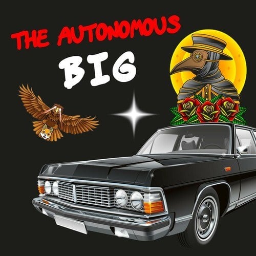 The Autonomous BIG-Biggie Is Just Larping