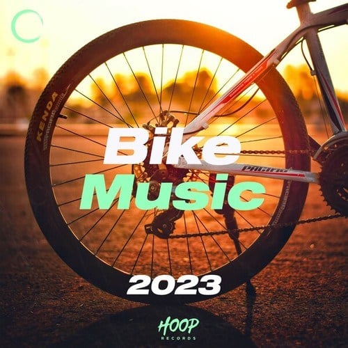 Bike Music 2023: The Best Music for Your Bike Ride by Hoop Records