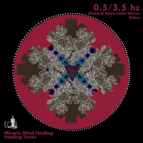 Miracle Mind Healing, Healing Tones-Binaural Beats Relax Delta Waves 0.5 Hz 3.5 Hz