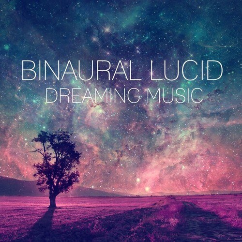 Binaural Lucid Dreaming Music