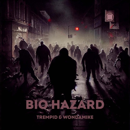 Trempid, WondaMike-Bio Hazzard