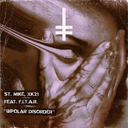 St. Mike, Xk21, F.I.T.A.R.-Bipolar Disorder