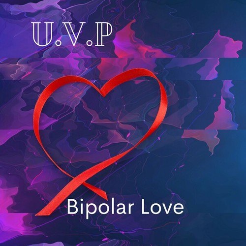 U.V.P-Bipolar Love