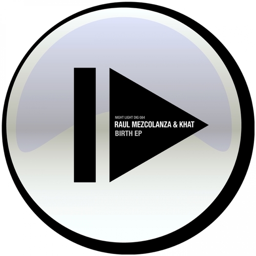 Raul Mezcolanza, Khat-Birth EP
