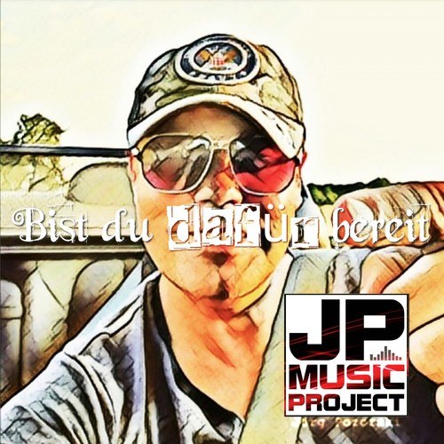 JP Music Project-Bist du dafür bereit