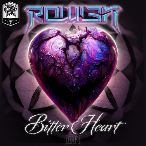DJ R0WL3N-Bitter Heart EP