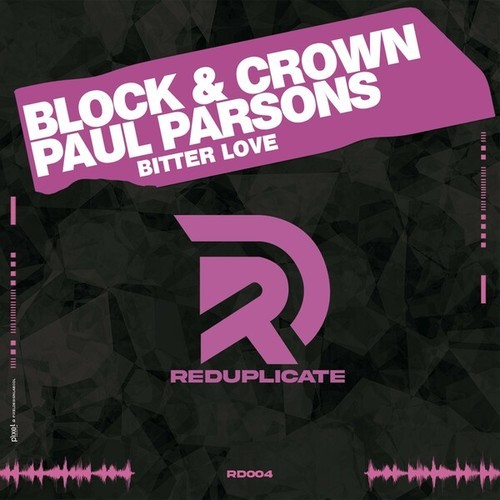 Paul Parsons, Block & Crown-Bitter Love