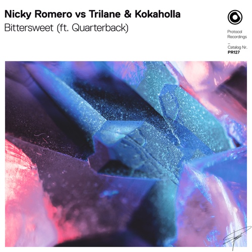 Nicky Romero, Trilane, Kokaholla, Quarterback-Bittersweet (ft. Quarterback)