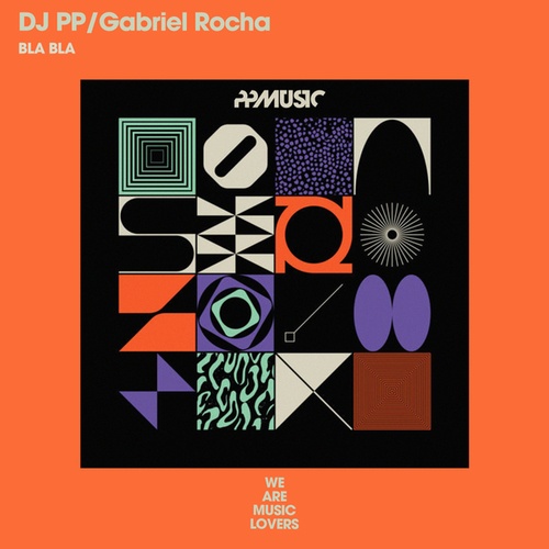 Gabriel Rocha, DJ PP-BLA BLA