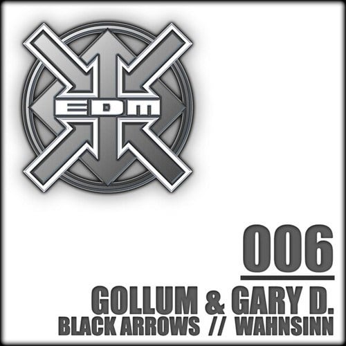 DJ Gollum, Gary D., Cocooma, DJ Mellow-D-Black Arrows / Wahnsinn