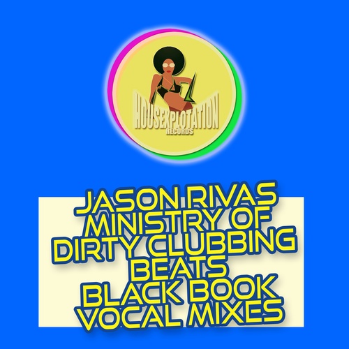 Jason Rivas, Ministry Of Dirty Clubbing Beats-Black Book (Vocal Mixes)