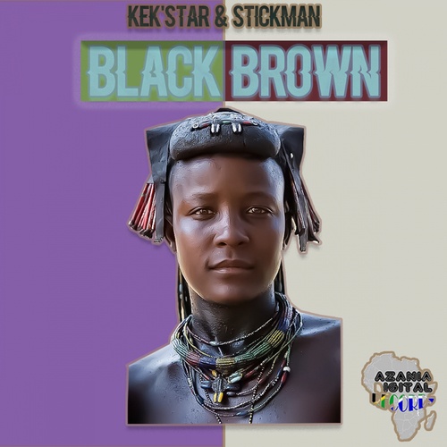 Kek'star, Stickman, Statistic-Black Brown