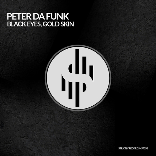 Peter Da Funk-Black Eyes, Gold Skin