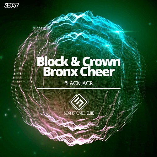 Block & Crown, Bronx Cheer-Black Jack