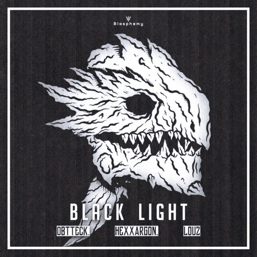 Hexxargon, Louz, Obtteck-Black Light