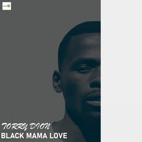 Torry Dion-Black Mama Love