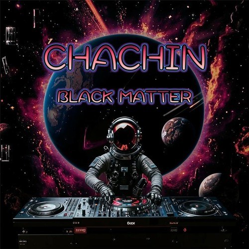 CHACHIN-Black Matter