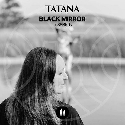 Tatana, 88Birds-Black Mirror