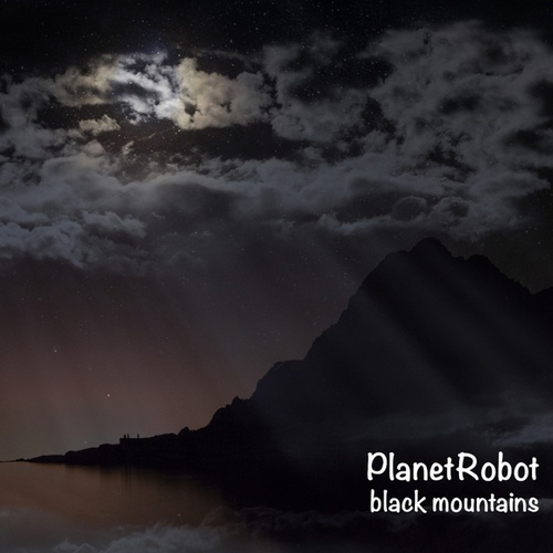PlanetRobot-Black Mountains