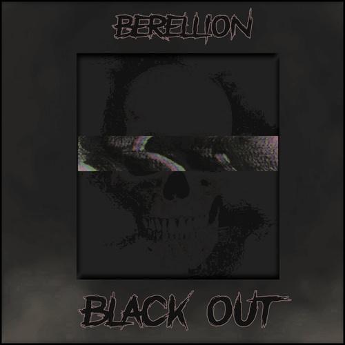 Berellion-Black Out
