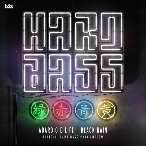 Adaro, E-Life-Black Rain (Official Hard Bass Anthem 2018)