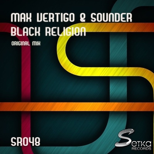 Max Vertigo, Sounder-Black Religion
