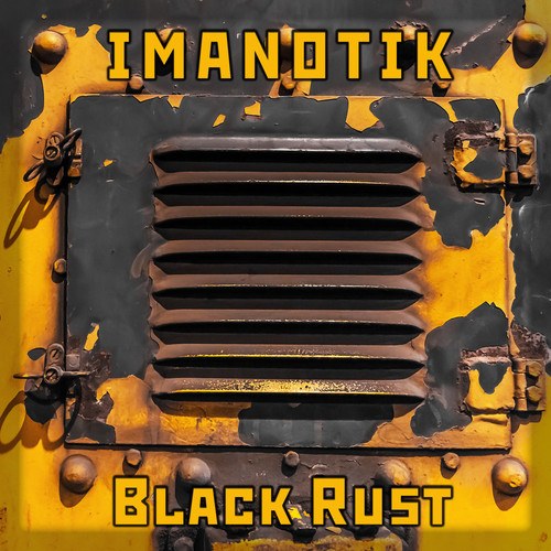 Imanotik-Black Rust