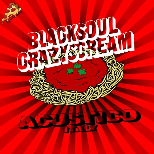 Acustico (Italy)-Black Soul Crazy Scream