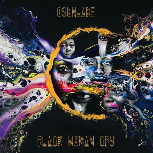 Osunlade-Black Woman Cry