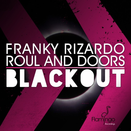 Franky Rizardo, Roul And Doors-Blackout