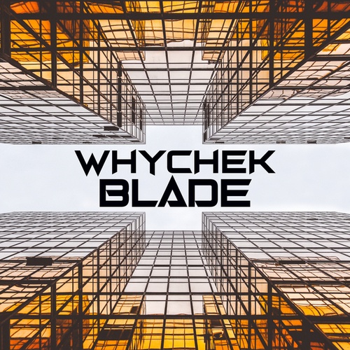 Whychek-Blade EP