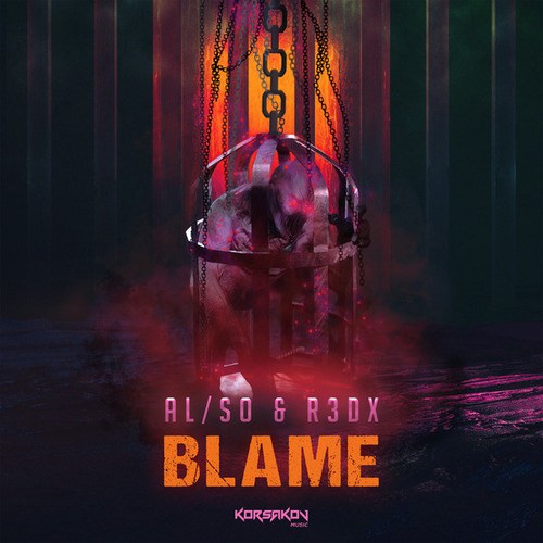 AL/SO, R3dX-Blame