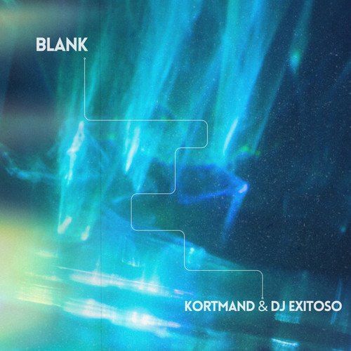 Kortmand & DJ Exitoso-Blank