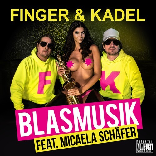 Finger & Kadel, Micaela Schäfer-Blasmusik