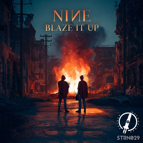 NINE-Blaze It Up
