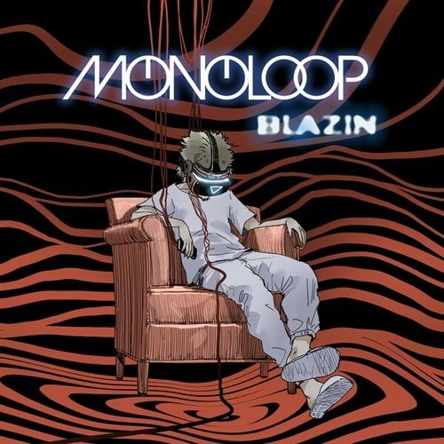 Monoloop-Blazin