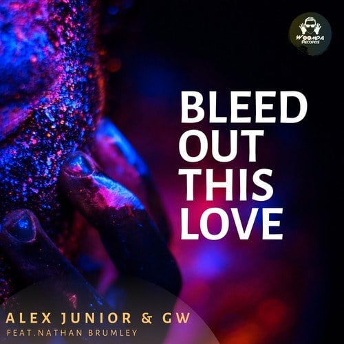 Alex Junior, GW, Nathan Brumley-Bleed out This Love