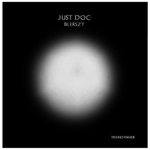 Just Doc.-Blerszt