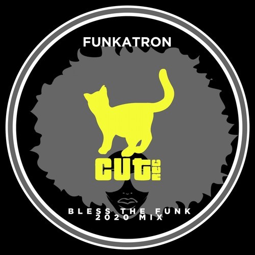 Funkatron-Bless the Funk (2020 Mix)