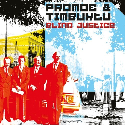 Promoe, Timbuktu-Blind Justice