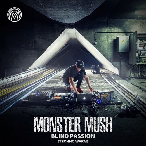 Monster Mush-Blind Passion (Techno Warm)