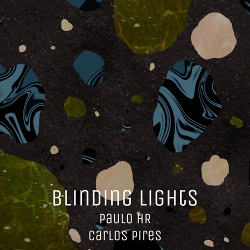 PAULO HR, Carlos Pires-Blinding Lights