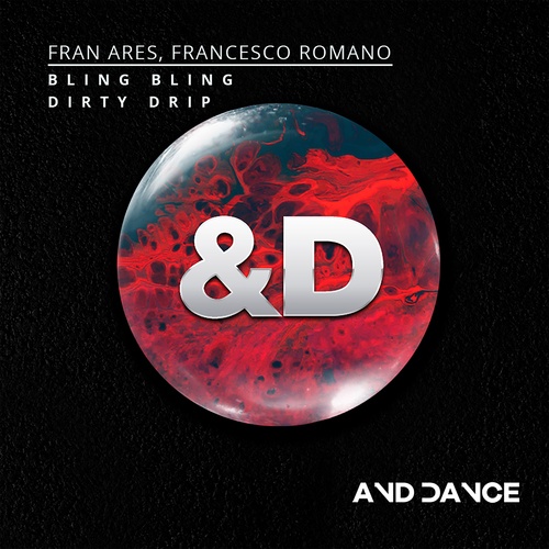 Francesco Romano, Fran Arès-Bling Bling, Dirty Drip