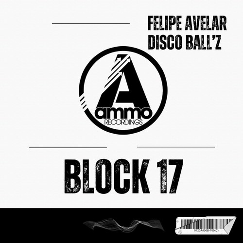 Felipe Avelar, Disco Ball'z-Block 17