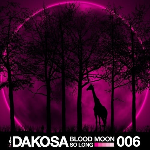 Dakosa-Blood Moon / So Long