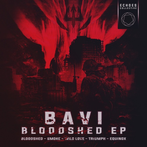 Bavi, Echo Drone-Bloodshed EP